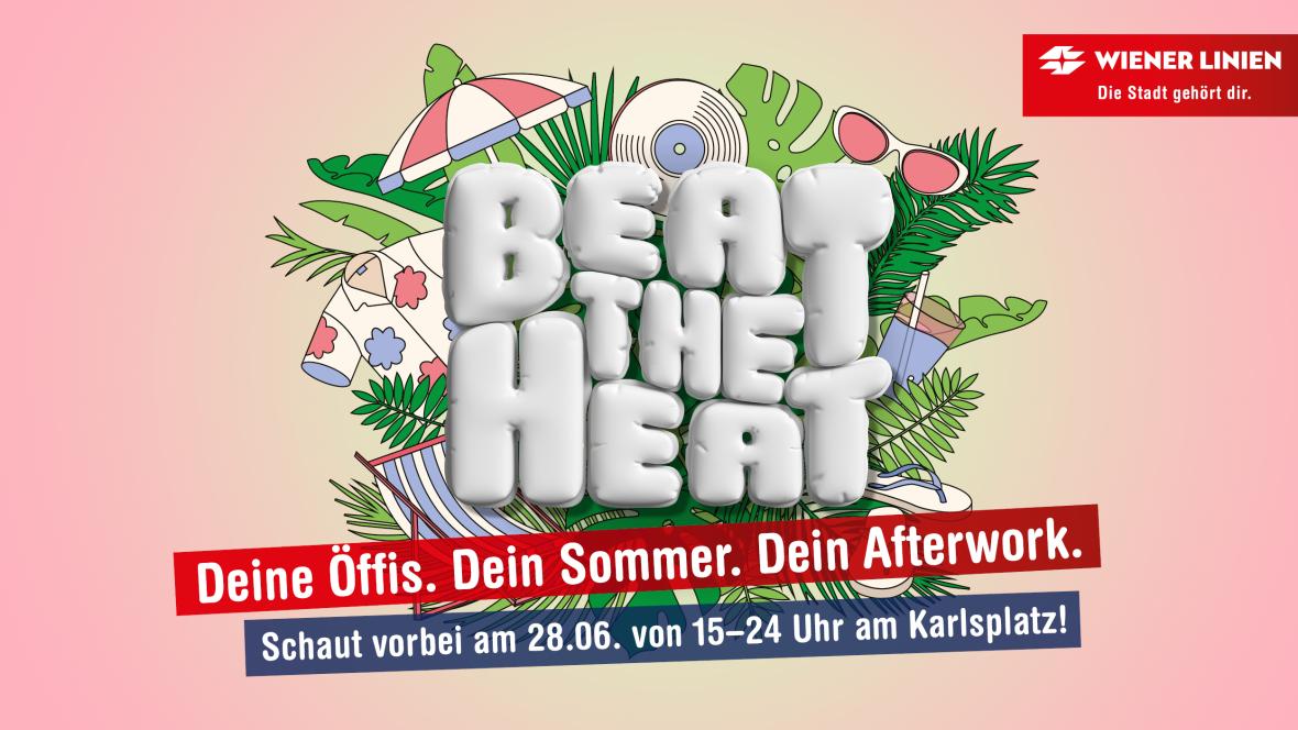 Beat the Heat: Afterwork am 28. Juni 15-24 Uhr am Karlsplatz